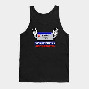 Social Interaction Not Supported Tank Top